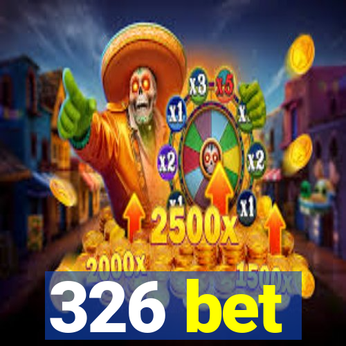 326 bet